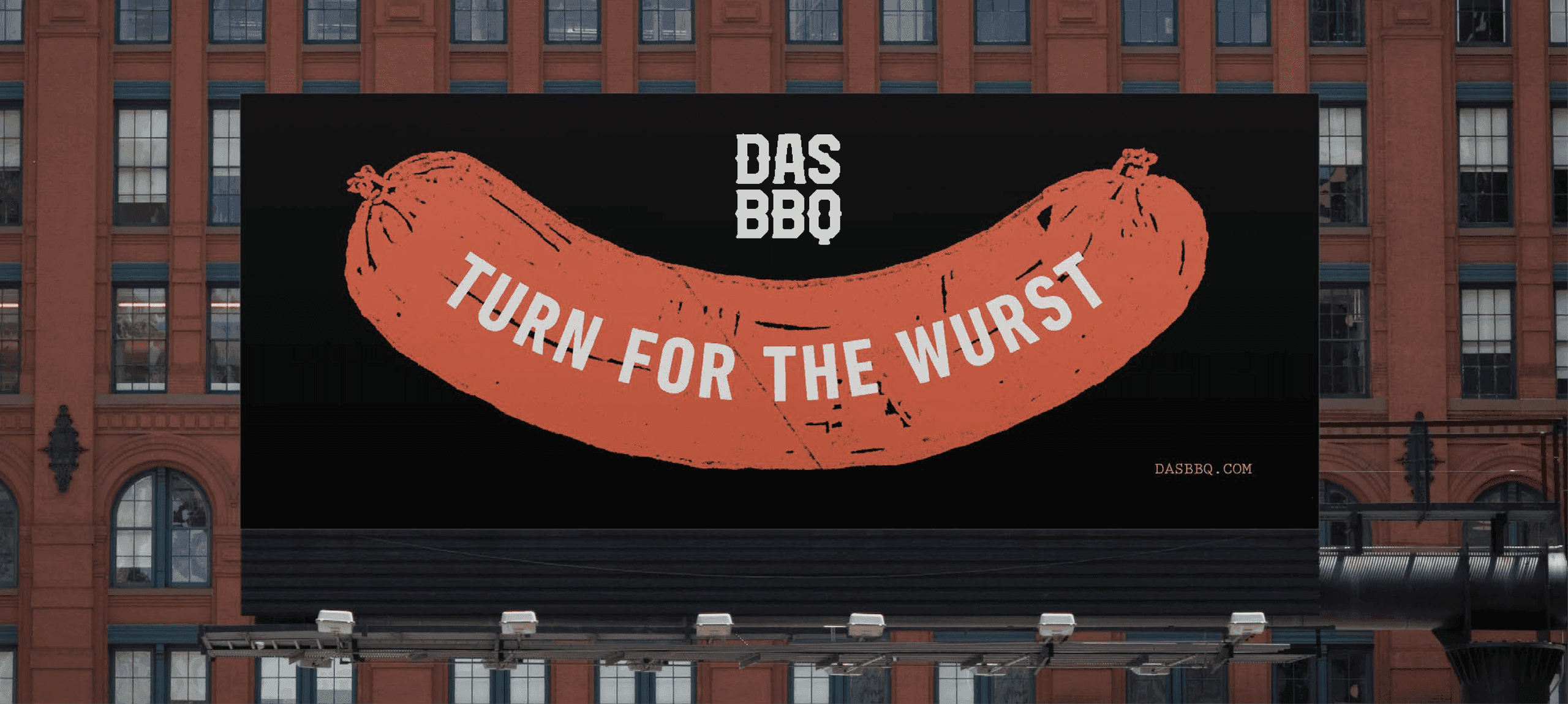 “Turn for the Wurst” Billboard A large billboard featuring a hand-drawn sausage illustration and playful “Turn for the Wurst” headline.