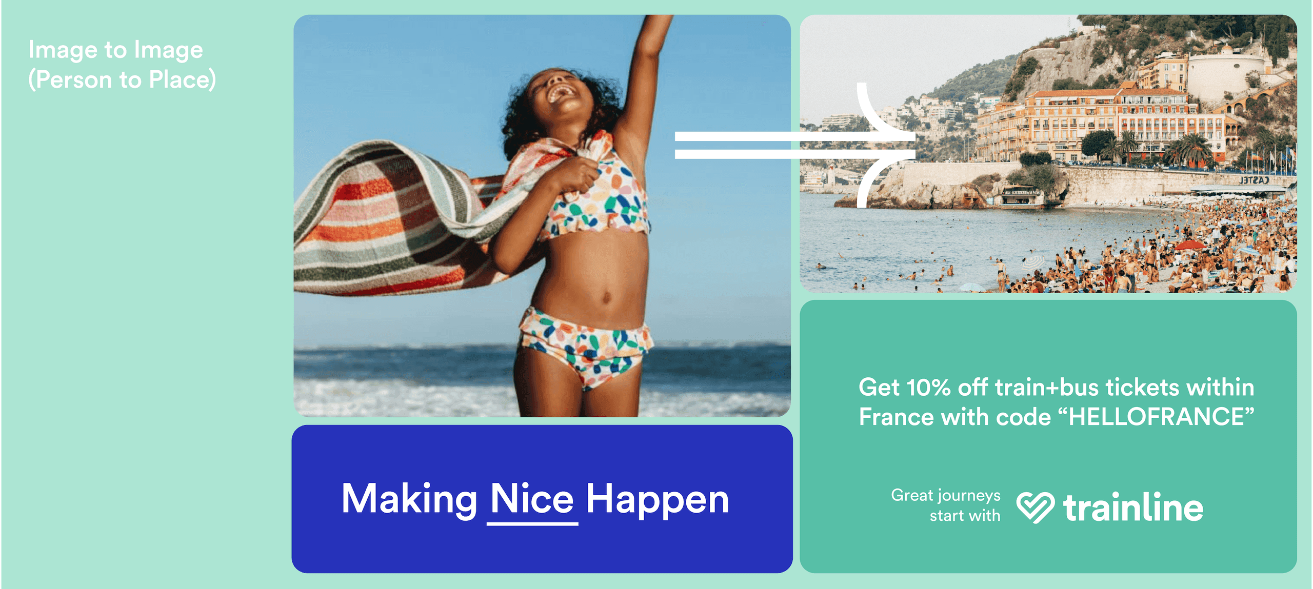 Image-to-Image Ad. A campaign layout moving from a child on a beach to a scenic coastal destination with the tagline “Making Nice Happen.”